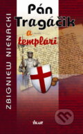 Kniha: Pán Tragáčik a templári (5.) (Zbigniew Nienacki), 2006 Kniha: Pán Tragáčik a templári (5.) (Zbigniew Nienacki), 2006
