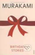 Kniha: Birthday Stories (Haruki Murakami). Vintage, 2005 Kniha: Birthday Stories (Haruki Murakami). Vintage, 2005