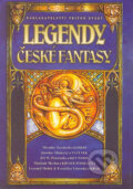 Kniha: Legendy české fantasy (Ondřej Jireš). Triton, 2006 Kniha: Legendy české fantasy (Ondřej Jireš). Triton, 2006
