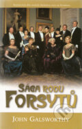 Kniha: Sága rodu Forsytů (John Galsworthy). BB/art, 2006 Kniha: Sága rodu Forsytů (John Galsworthy). BB/art, 2006