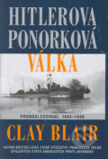 Hitlerova ponorková válka - Clay Blair, Návrat, 2005