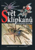 Kniha: Svět sklípkanů (František Kovařík). Madagaskar, 2006 Kniha: Svět sklípkanů (František Kovařík). Madagaskar, 2006