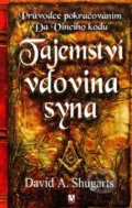 Kniha: Tajemství vdovina syna (David A. Shugarts). Alman, 2006 Kniha: Tajemství vdovina syna (David A. Shugarts). Alman, 2006