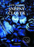 Kniha: Snežný človek (David Albahari). Kalligram, 2001 Kniha: Snežný človek (David Albahari). Kalligram, 2001