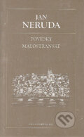 Kniha: Povídky malostranské (Jan Neruda). Petit Press, 2006 Kniha: Povídky malostranské (Jan Neruda). Petit Press, 2006