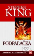 Kniha: Podpaľačka (Stephen King), 2006 Kniha: Podpaľačka (Stephen King), 2006