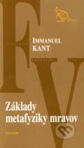 Kniha: Základy metafyziky mravov (Immanuel Kant). Kalligram, 2004 Kniha: Základy metafyziky mravov (Immanuel Kant). Kalligram, 2004