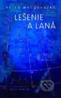 Kniha: Lešenie a laná (Peter Macsovszky). Kalligram, 2004 Kniha: Lešenie a laná (Peter Macsovszky). Kalligram, 2004