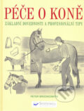 Kniha: Péče o koně (Peter Brookesmith). Svojtka&Co., 2006 Kniha: Péče o koně (Peter Brookesmith). Svojtka&Co., 2006