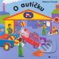 Kniha: O autíčku (Rebecca Finnová), 2006 Kniha: O autíčku (Rebecca Finnová), 2006