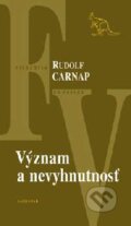Kniha: Význam a nevyhnutnosť (Rudolf Carnap). Kalligram, 2005 Kniha: Význam a nevyhnutnosť (Rudolf Carnap). Kalligram, 2005