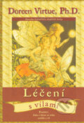 Kniha: Léčení s vílami (Doreen Virtue). Synergie, 2003 Kniha: Léčení s vílami (Doreen Virtue). Synergie, 2003