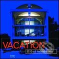 Kniha: 50+ Vacation Homes (Images). Images, 2006 Kniha: 50+ Vacation Homes (Images). Images, 2006
