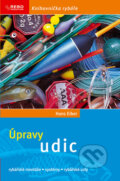 Kniha: Úpravy udic (Hans Eiber). Rebo, 2006 Kniha: Úpravy udic (Hans Eiber). Rebo, 2006