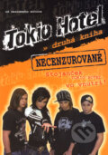 Kniha: Tokio Hotel - druhá kniha (Infopress). Infopress, 2006 Kniha: Tokio Hotel - druhá kniha (Infopress). Infopress, 2006
