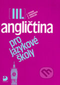 Kniha: Angličtina pro jazykové školy III (Stella Nangonová). Impex, 2005 Kniha: Angličtina pro jazykové školy III (Stella Nangonová). Impex, 2005