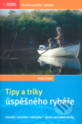 Kniha: Tipy a triky úspěšného rybáře (Hans Eiber). Rebo, 2006 Kniha: Tipy a triky úspěšného rybáře (Hans Eiber). Rebo, 2006