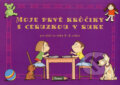 Kniha: Moje prvé krôčiky s ceruzkou v ruke, 2003 Kniha: Moje prvé krôčiky s ceruzkou v ruke, 2003