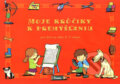 Kniha: Moje krôčiky k premýšľaniu, 2004 Kniha: Moje krôčiky k premýšľaniu, 2004