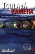 Kniha: Toulavá kamera 1. (Iveta Toušlová, Josef Maršál a Marek Podhorský). freytag&berndt, 2005 Kniha: Toulavá kamera 1. (Iveta Toušlová, Josef Maršál a Marek Podhorský). freytag&berndt, 2005