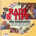 Kniha: Rady a tipy pro domácnost (MAYDAY publishing). MAYDAY publishing, 2006 Kniha: Rady a tipy pro domácnost (MAYDAY publishing). MAYDAY publishing, 2006