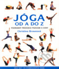 Kniha: Jóga od A do Z (Christina Brownová). Metafora, 2006 Kniha: Jóga od A do Z (Christina Brownová). Metafora, 2006