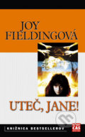 Kniha: Uteč, Jane (Joy Fielding). Ikar, 2006 Kniha: Uteč, Jane (Joy Fielding). Ikar, 2006