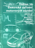 Kniha: Elektrická zařízení motorových vozidel (František Vlk). František Vlk, 2005 Kniha: Elektrická zařízení motorových vozidel (František Vlk). František Vlk, 2005