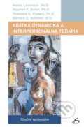 Kniha: Krátka dynamická a interpersonálna terapia (Bernard D. Beitman, Hanna Levenson, Stephen F. Butler a Theodore A. Powers). Vydavateľstvo F Kniha: Krátka dynamická a interpersonálna terapia (Bernard D. Beitman, Hanna Levenson, Stephen F. Butler a Theodore A. Powers). Vydavateľstvo F