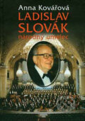 Kniha: Ladislav Slovák - národný umelec (Anna Kovářová). ARM333, 2002 Kniha: Ladislav Slovák - národný umelec (Anna Kovářová). ARM333, 2002