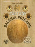 Kniha: Základy balenia potravín (Igor Kačeňák). ARM333, 2000 Kniha: Základy balenia potravín (Igor Kačeňák). ARM333, 2000