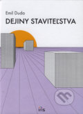 Dejiny staviteľstva - Emil Duda, IRIS, 2007
