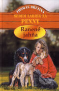 Kniha: Ranené jahňa (Thomas C. Brezina), 2006 Kniha: Ranené jahňa (Thomas C. Brezina), 2006