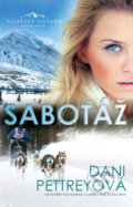 Kniha: Sabotáž (Dani Pettrey), 2017 Kniha: Sabotáž (Dani Pettrey), 2017
