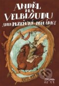 Kniha: Anděl na velbloudu (Petr Mazný). Starý most, 2010 Kniha: Anděl na velbloudu (Petr Mazný). Starý most, 2010