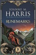 Kniha: Runemarks (Joanne M. Harris). Gollancz, 2017 Kniha: Runemarks (Joanne M. Harris). Gollancz, 2017