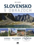 Kniha: Slovensko v obrazoch (Ján Lacika). Príroda, 2017 Kniha: Slovensko v obrazoch (Ján Lacika). Príroda, 2017