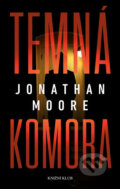 Kniha: Temná komora (Jonathan Moore). Knižní klub, 2017 Kniha: Temná komora (Jonathan Moore). Knižní klub, 2017