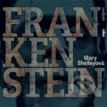 Frankenstein - Mary Shelley, Radioservis, 2017