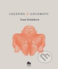 Kniha: Legenda o Golemovi (Ivana Pecháčková). Meander, 2017 Kniha: Legenda o Golemovi (Ivana Pecháčková). Meander, 2017