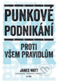 Kniha: Punkové podnikání (James Watt). 65. pole, 2017 Kniha: Punkové podnikání (James Watt). 65. pole, 2017