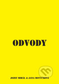 Kniha: Odvody (Jana Motyčková a Jozef Mihál). KO&KA, 2017 Kniha: Odvody (Jana Motyčková a Jozef Mihál). KO&KA, 2017