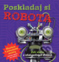 Kniha: Poskladaj si robota (Svojtka&Co.). Svojtka&Co., 2017 Kniha: Poskladaj si robota (Svojtka&Co.). Svojtka&Co., 2017