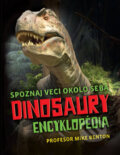 Kniha: Dinosaury - Encyklopédia (Mike Benton). Svojtka&Co., 2017 Kniha: Dinosaury - Encyklopédia (Mike Benton). Svojtka&Co., 2017