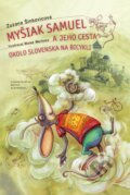 Kniha: Myšiak Samuel a jeho cesta okolo Slovenska (Zuzana Šinkovicová). Vydavateľstvo Matice slovenskej, 2017 Kniha: Myšiak Samuel a jeho cesta okolo Slovenska (Zuzana Šinkovicová). Vydavateľstvo Matice slovenskej, 2017
