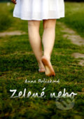 Kniha: Zelené nebo (Anna Brčiaková). Richard Lunter - Kicom, 2017 Kniha: Zelené nebo (Anna Brčiaková). Richard Lunter - Kicom, 2017