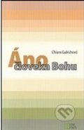 Kniha: Áno človeka Bohu (Chiara Lubichová). Nové mesto, 2011 Kniha: Áno človeka Bohu (Chiara Lubichová). Nové mesto, 2011