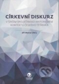 Církevní diskurz v širším společensko-historickém kontextu českého Těšínska - Jiří Muryc, Ostravská univerzita, 2012