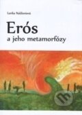 Kniha: Erós a jeho metamorfózy (Lenka Naldoniová). Ostravská univerzita, 2010 Kniha: Erós a jeho metamorfózy (Lenka Naldoniová). Ostravská univerzita, 2010