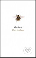 Kniha: Bee Quest (Dave Goulson). Jonathan Cape, 2017 Kniha: Bee Quest (Dave Goulson). Jonathan Cape, 2017